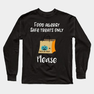 Food Allergy Safe Treats Only Please Long Sleeve T-Shirt